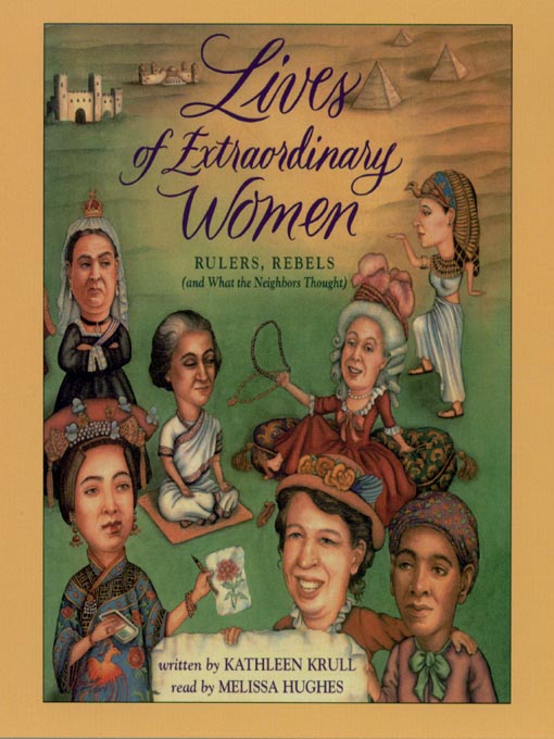 Title details for Lives of Extraordinary Women by Kathleen Krull - Available